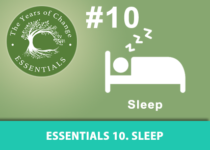 Years of Change ESSENTIALS #10 Sleep